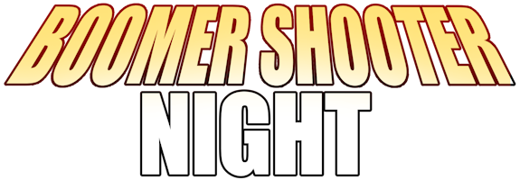 Boomer Shooter Night